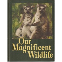 Our Magnificent Wildlife