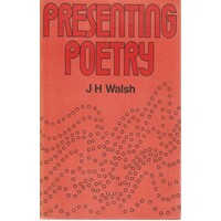 Presenting Poetry. An Account Of The Discussion Method With Twenty-Two Examples