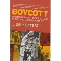 Boycott. Australia's Controversial Road To The 1980 Moscow Olympics