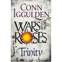 Wars Of The Roses. Book Two - Trinity