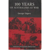100 Years Of Australians At War