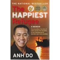 The Happiest Refugee. A Memoir