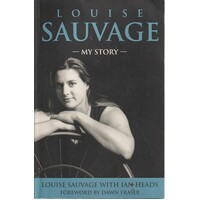 Louise Sauvage, My Story