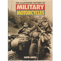 The Illustrated History Of Military Motorcycles