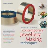 The Encyclopedia Of Contemporary Jewellry Making Techniques