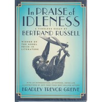 In Praise Of Idleness. A Timeless Essay