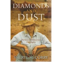 Diamonds And Dust. The Story Of A Million Acre Cattle Queen