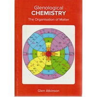 Glenological Chemistry. The Organisation Of Matter