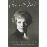 Home Work. A Memoir Of My Hollywood Years
