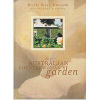 The Australian Country Woman's Garden