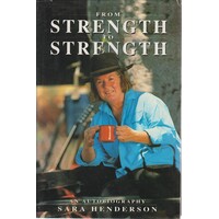 From Strength To Strength. An Autobiography
