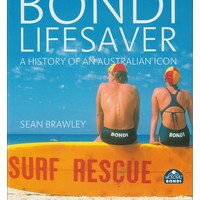 The Bondi Lifesaver. A History of An Australian Icon