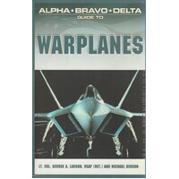 Alpha Bravo Delta Guide to Warplanes
