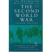 The Macmillan Dictionary Of The Second World War