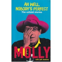 Ah Well, Nobody's Perfect. The Untold Stories