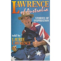 Lawrence Of Australia. Stories Of Inspiration