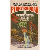 Perry Rhodan. 37. Epidemic Center. Aralon