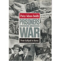 Prisoners Of War From Gallipoli To Korea