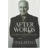 After Words. The Post Prime Ministerial Speeches