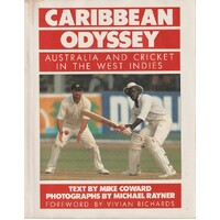 Caribbean Odyssey. Australia And Cricket In The West Indies