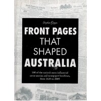 Front Pages That Shaped Australia