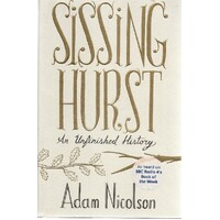 Sissinghurst. An Unfinished History