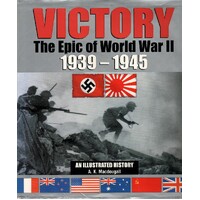 Victory. The Epic Of World War II 1939-1945