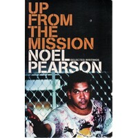 Up From The Mission. Selected Writings