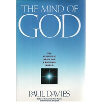 The Mind Of God. The Scientific Basis For A Rational World