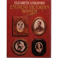 Eminent Victorian Women