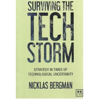 Surviving the Tech Storm. Strategies in Times of Technological Uncertainty