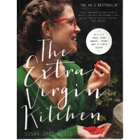 The Extra Virgin Kitchen. Recipes For Wheat-Free, Sugar-Free And Dairy-Free Eating