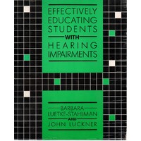 Effectively Educating Students With Hearing Impairments