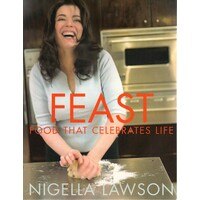 Feast. Food That Celebrates Life