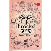 A Life In Frocks. A Memoir