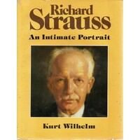 Richard Strauss. The Intimate Portrait