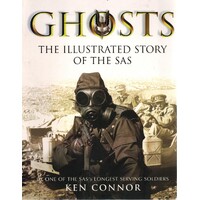 Ghosts. The Illustrated Story Of The SAS