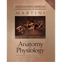 Fundamentals Of Anatomy And Physiology (Applications Manual)