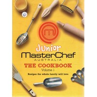 Junior MasterChef Australia. Volume 1