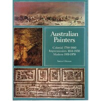 Australian Painters. Colonial Painters 1788-1880