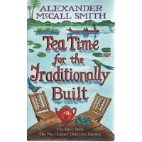 Tea Time For The Traditionally Built