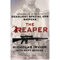 The Reaper. Autobiography Of One Of The Deadliest Special Ops Snipers