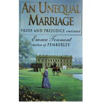An Unequal Marriage. Pride And Prejudice Continued