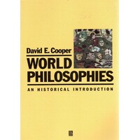 World Philosophies. An Historical Introduction