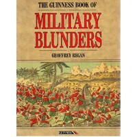 The Guiness Book Of Military Blunders