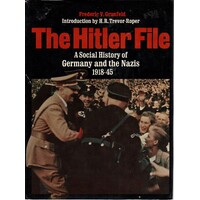 The Hitler File. A Social History Of Germany And The Nazis 1918-45