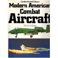 Modern American Combat Aircraft
