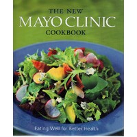 The New Mayo Clinic Cookbook