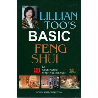 Basic Feng Shui. An Illustrated Reference Manual