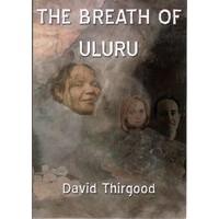 The Breath Of Uluru